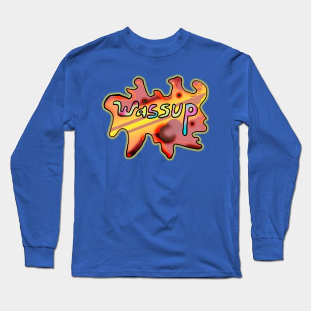 Wassup Long Sleeve T-Shirt by IanWylie87